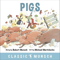 Pigs (Classic Munsch Audio)