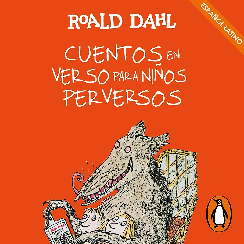 Cuentos en verso para niños perversos (Revolting Rhymes)