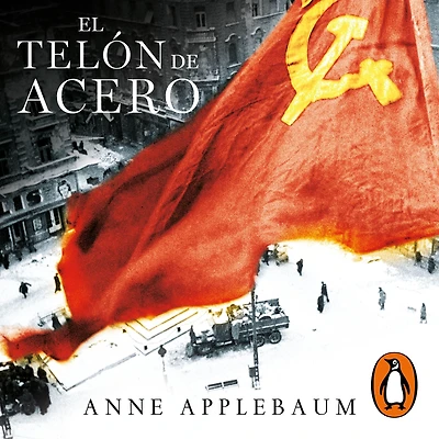 El telón de acero: La destrucción Europa del Este 1944-1956