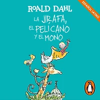 La Jirafa, el Pelícano y Mono (Colección Alfaguara Clásicos)