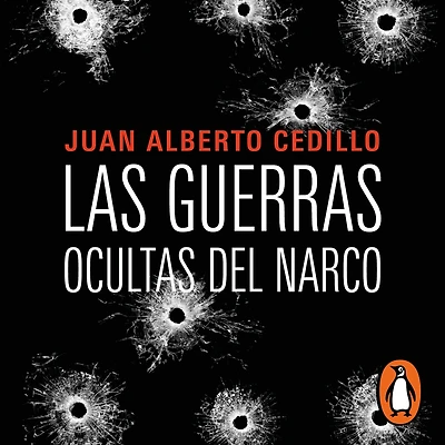 Las guerras ocultas del narco