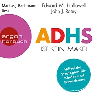 ADHS ist kein Makel - Hilfreiche Strategien für Kinder und Erwachsene (Ungekürzte Lesung)