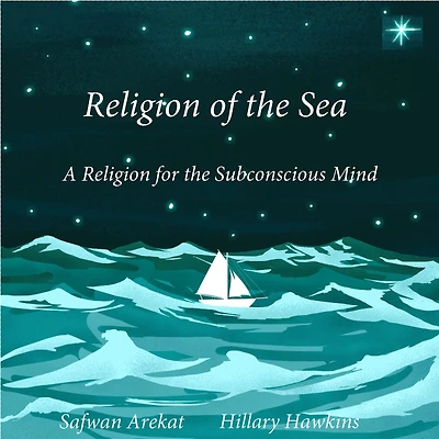 Religion of the Sea: A Religion for the Subconscious Mind