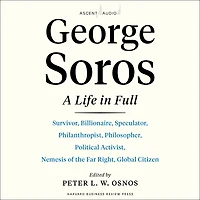 George Soros: A Life Full