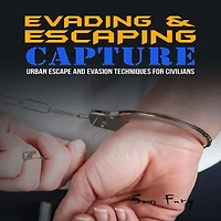 Evading and Escaping Capture: Urban Escape Evasion Techniques for Civilians