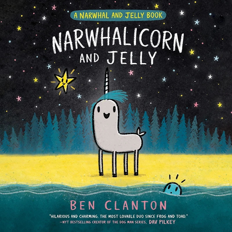 Narwhalicorn and Jelly (A Narwhal Book #7)