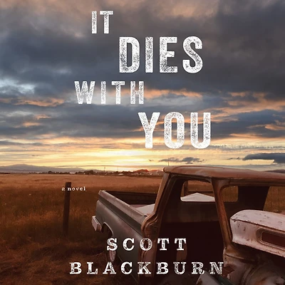It Dies with You