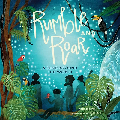 Rumble and Roar: Sound Around the World