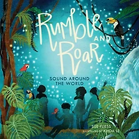 Rumble and Roar: Sound Around the World