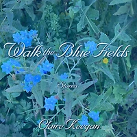 Walk the Blue Fields