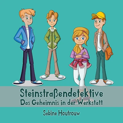 Steinstraßendetektive: Das Geheimnis der Werkstatt