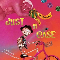 Just Case: A Trickster Tale and Spanish Alphabet Book