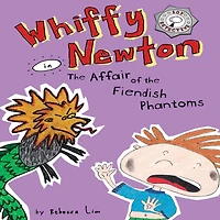 Whiffy Newton the Affair of Fiendish Phantoms (Whiffy #3)