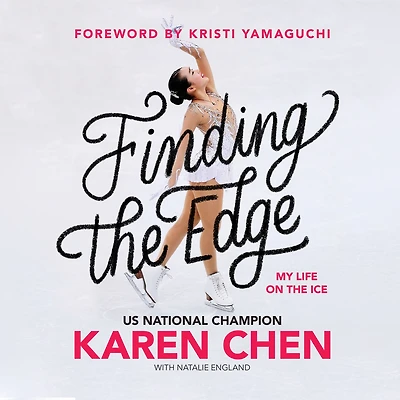 Finding the Edge: My Life on Ice