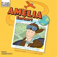 Amelia Earhart (The First Names Series)
