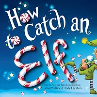 How to Catch an Elf (How Catch... Series)