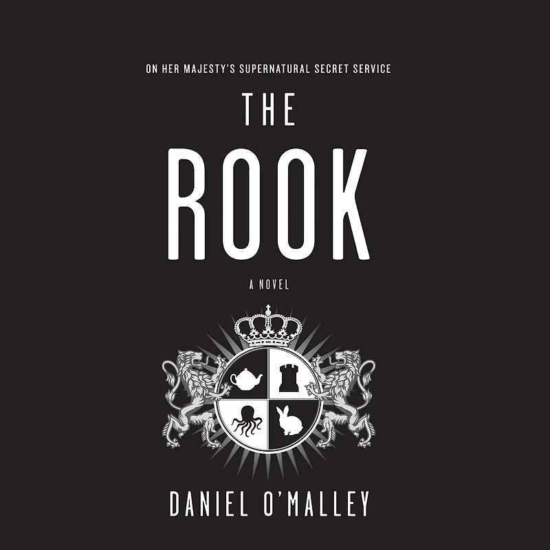 The Rook: A Novel