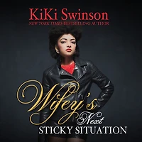 Wifey's Next Sticky Situation