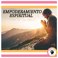 Empoderamiento Espiritual