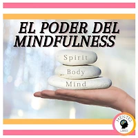 El Poder del MINDFULNESS