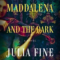 Maddalena and the Dark: A Novel