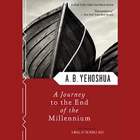 A Journey To The End Of The Millennium: A Novel of the Middle Ages