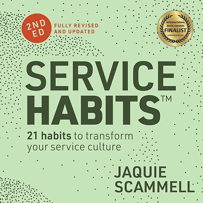 service Habits: 21 habits to transform your culture
