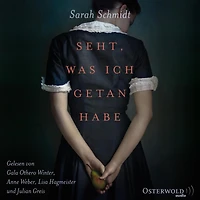 Seht, was ich getan habe (Abridged)