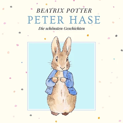 Peter Hase: Die schönsten Geschichten