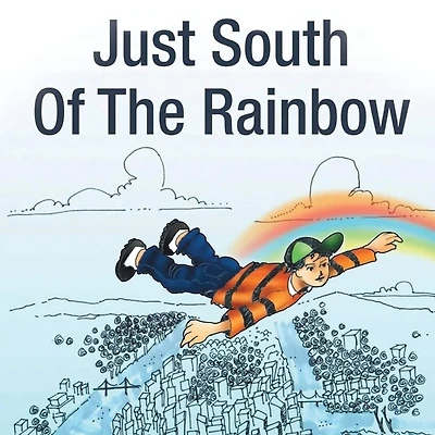 Just South Of The Rainbow