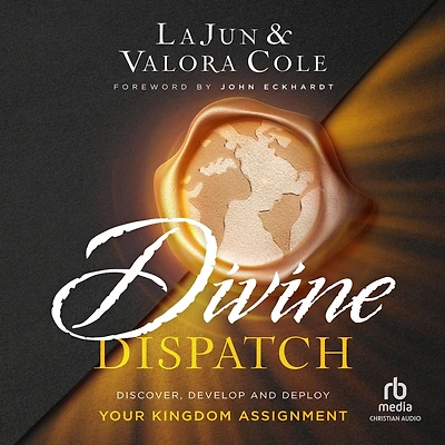 Divine Dispatch: Discover, Develop and Deploy Your Kingdom Assignment