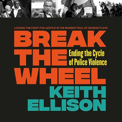 Break the Wheel: Ending Cycle of Police Violence