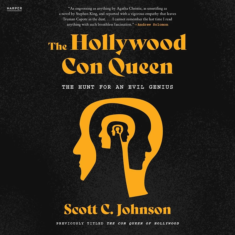 The Hollywood Con Queen: Hunt for an Evil Genius