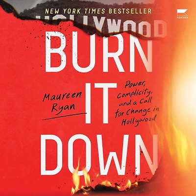 Burn It Down: Power, Complicity, and a Call for Change Hollywood