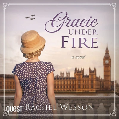 Gracie Under Fire: Women And War Book 1