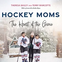 Hockey Moms: the Heart of Game