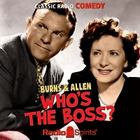 Burns and Allen: Who's The Boss