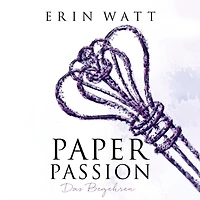Paper Passion (Paper-Reihe 4)