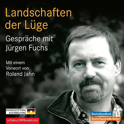 Landschaften der Lüge: Gespräche mit Jürgen Fuchs