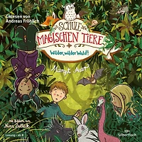 Die Schule der magischen Tiere 11: Wilder, wilder Wald! (Abridged)