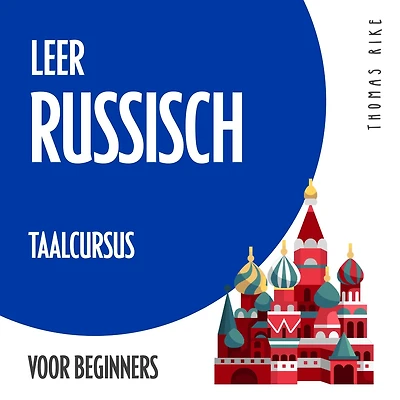 Leer Russisch (taalcursus voor beginners)