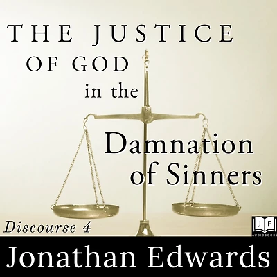 the Justice of God Damnation Sinners