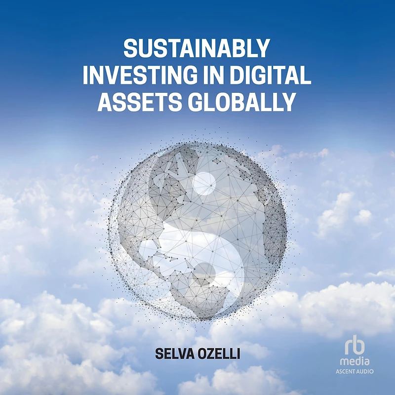 Sustainably Investing Digital Assets Globally