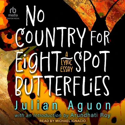 No Country for Eight-Spot Butterflies: A Lyric Essay