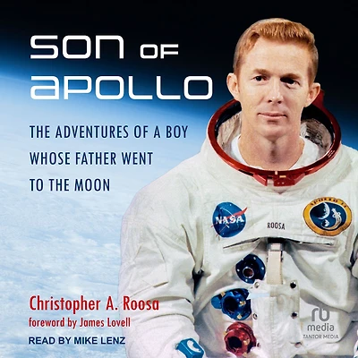 Son of Apollo: the Adventures a Boy Whose Father Went to Moon