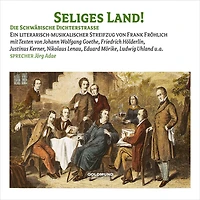 Seliges Land - Die Schwäbische Dichterstraße (Abridged)