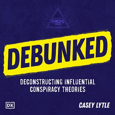 Debunked: Separate the Rational from Irrational Influential Conspiracy Theories