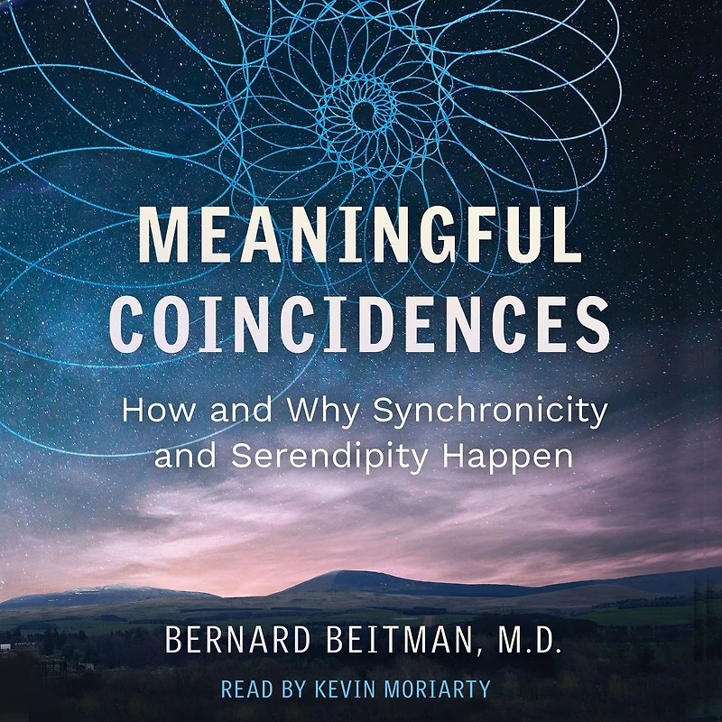 Meaningful Coincidences: How and Why Synchronicity Serendipity Happen