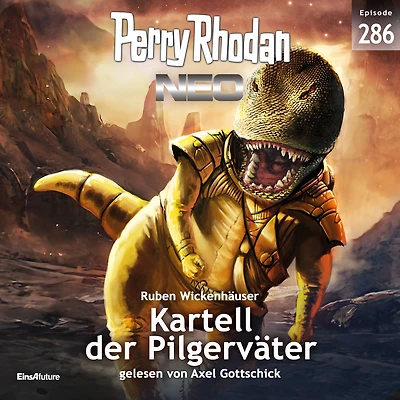 Perry Rhodan Neo 286: Kartell der Pilgerväter