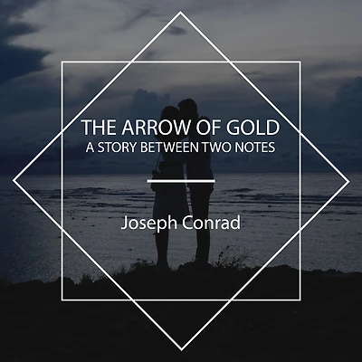 The Arrow of Gold: A Story Between Two Notes (Part-IV)
